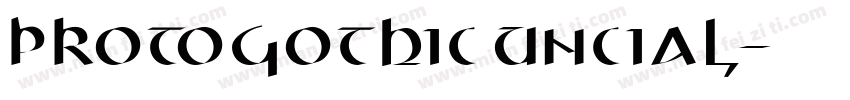Protogothic uncial字体转换